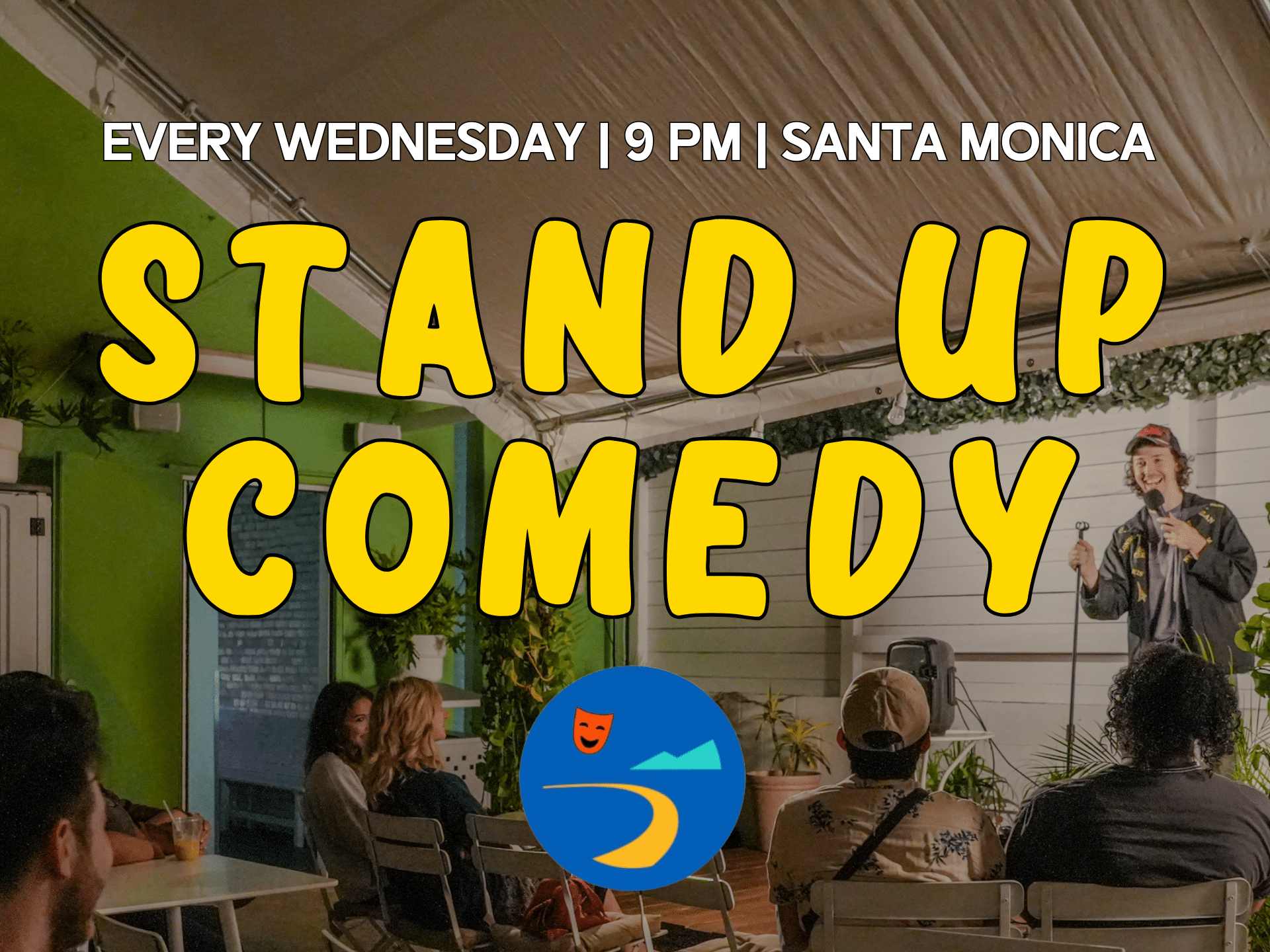 a Stand up Comedy Night at Kavahana in Santa Monica Featuring a Comedian Performing on an Outdoor Stage Under a Canopy the Audience is Seated at Tables Enjoying the Show in a Cozy Plant filled Setting Bold Yellow Text Overlays the Image Announcing stand Up Comedy Along with Event Details every Wednesday | 9 Pm | Santa Monica Kavahana